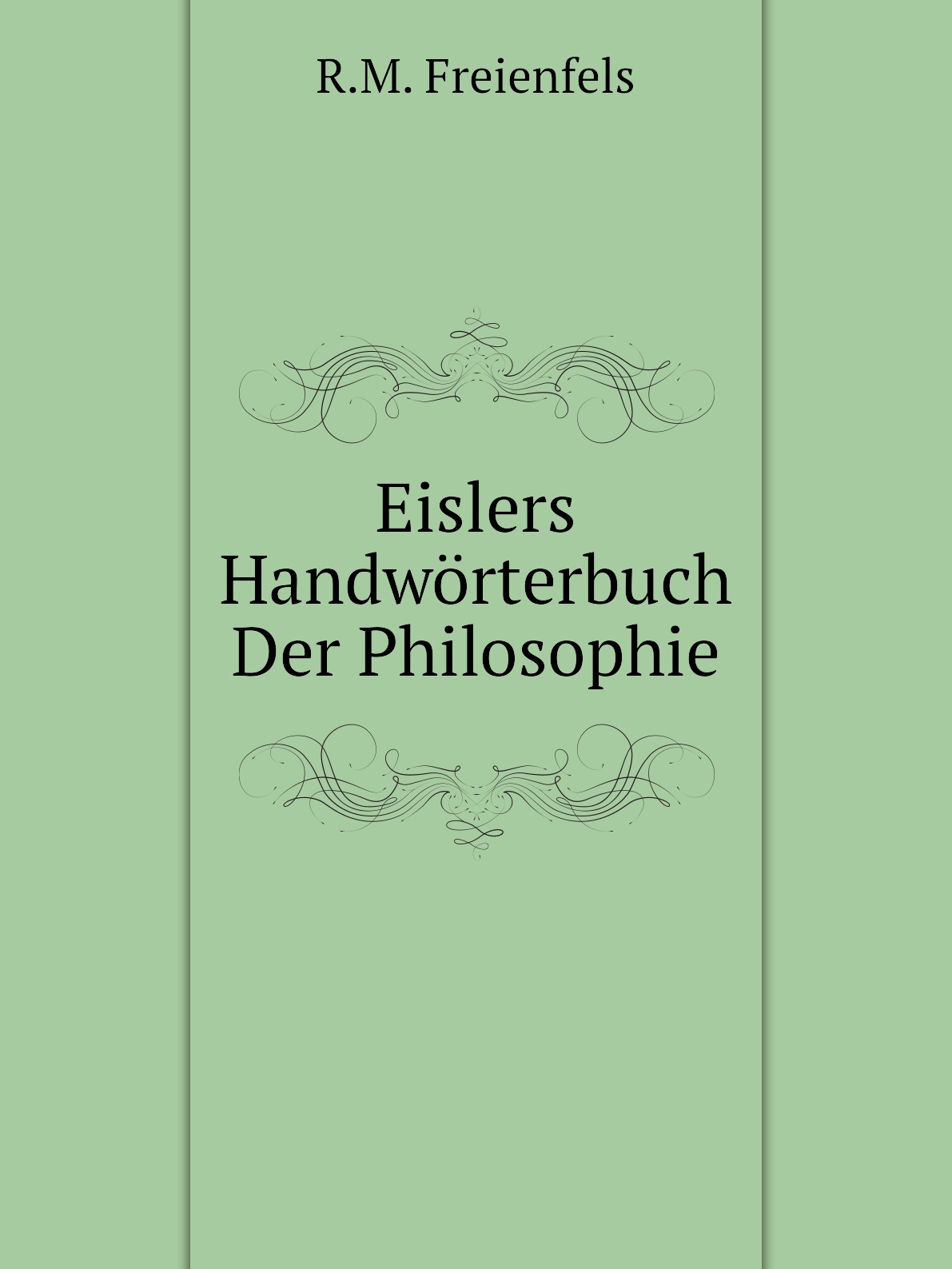 

Eislers Handworterbuch Der Philosophie