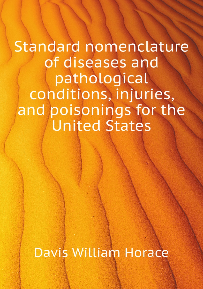 

Standard nomenclature of diseases and pathological conditions, injuries, and poisonings