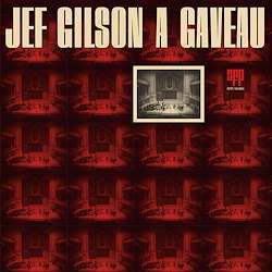 Jef Gilson Big Band - Jef Gilson A Gaveau