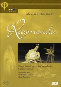 

GLAZUNOV: Raymonda. Bolshoi Theatre / Algis Zhuraitis., 1 DVD