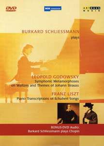 

SCHLIESSMANN PLAYS GODOWSKY AND LISZT., 1 DVD