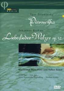 

BRAHMS: Liebeslieder Walzer / STRAVINSKY: Petrushka., 1 DVD