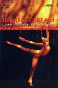 

CLOUD GATE DANCE THEATER OF TAIWAN: Bamboo Dream., 1 DVD