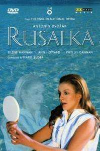 

DVORAK: Rusalka. English National Opera / Mark Elder., 1 DVD