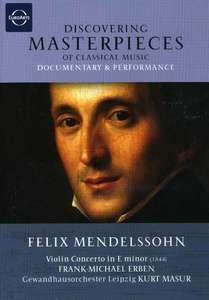 Mendelssohn: Violin Concerto - Discovering Masterpieces of Classical Music