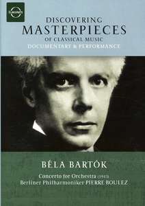 Bartok: Concerto for Orchestra - Discovering Masterpieces of Classical Music