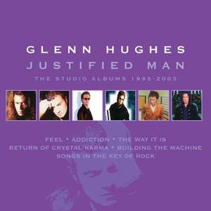 HUGHES,GLENN - Justified Man: Studio Albums 1995-2003