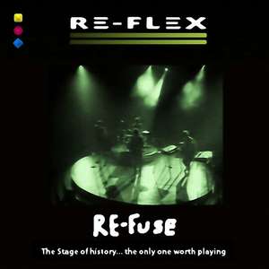 

RE-FLEX - RE-FUSE