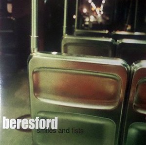 

BERESFORD - SMILES AND FISTS