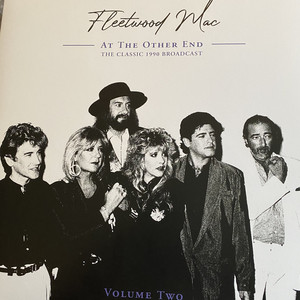 Fleetwood Mac - At The Other End - The Classic 1990 Broadcast - Volume Two