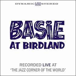 Count Basie & His Orchestra* - Basie At Birdland