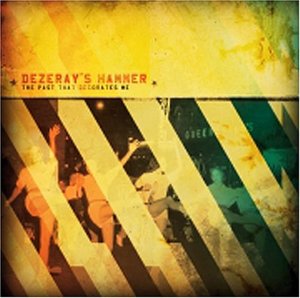 

Dezeray's Hammer - Past That Decorates Me