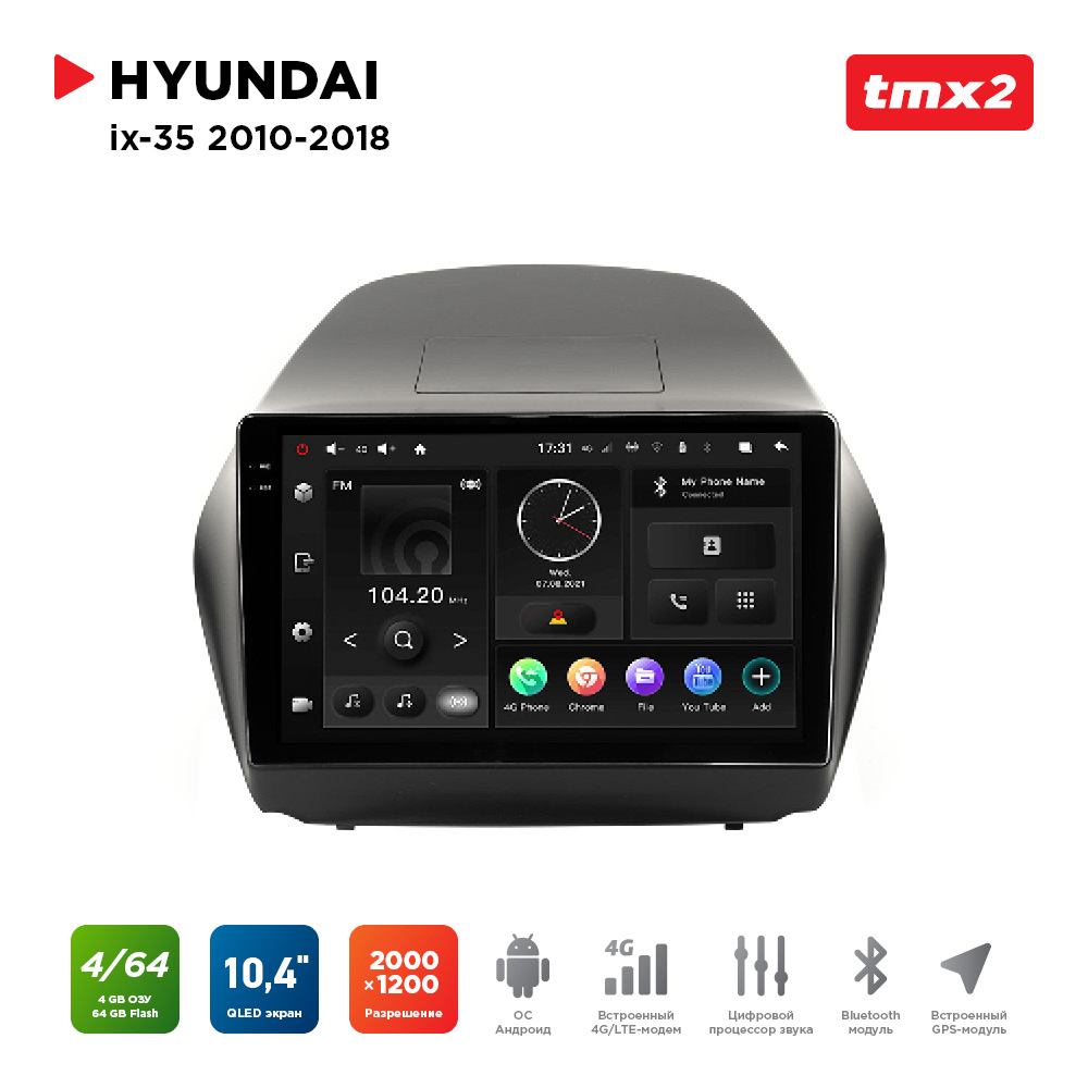 

ШГУ Hyundai ix35 10-18 (MAXIMUM Incar TMX2-2403-4) Android 10/2000*1200, BT, wi-fi, 4G, TMX2-2403-4