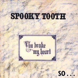 Spooky Tooth - The Island Years (An Anthology) 1967-1974