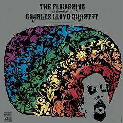 The Charles Lloyd Quartet - The Flowering