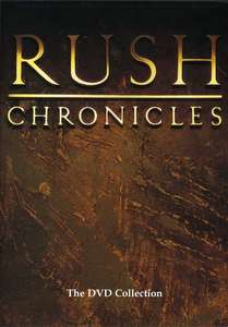 Rush Chronicles - The DVD Collection