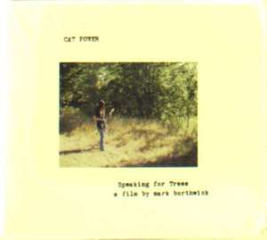 

Speaking For Trees: A Film By Mark Borthwick - Cat Power