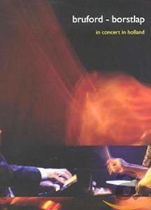 

Bruford / Borstlap: In Concert in Holland - Bill Bruford; Michiel Borstlap, 1 DVD