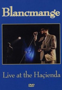 Blancmange ?– Live At The Hacienda