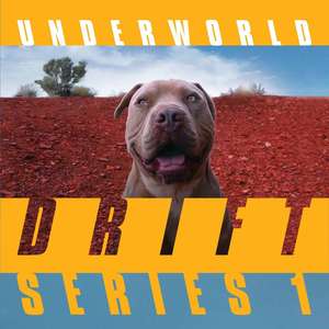 Underworld - Drift Series 1