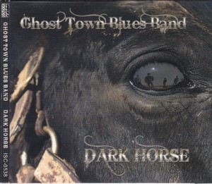 

GHOST TOWN BLUES BAND - DARK HORSE(DIGIPAK), CD