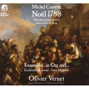 CORRETTE, MICHEL (1707-1795): CHRISTMAS 1788. / Guillemette Laurens; Anne Magouet; Olivier