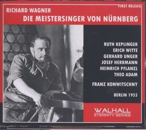 WAGNER Die Meistersinger von Nurnberg. Ruth Keplinger, Erich Witte, Gerhard Unger. Berlin