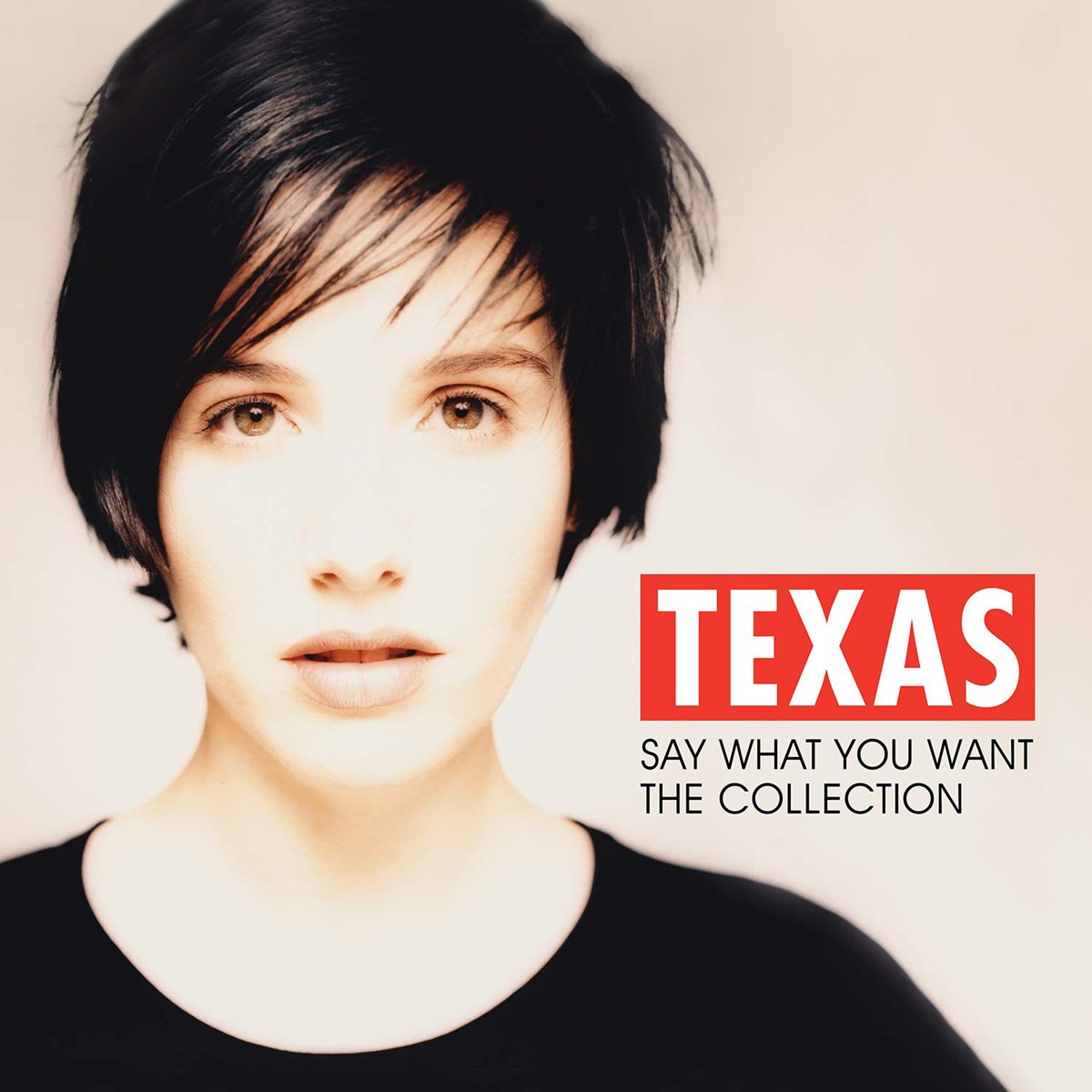 

Texas Say What You Want: The Collection