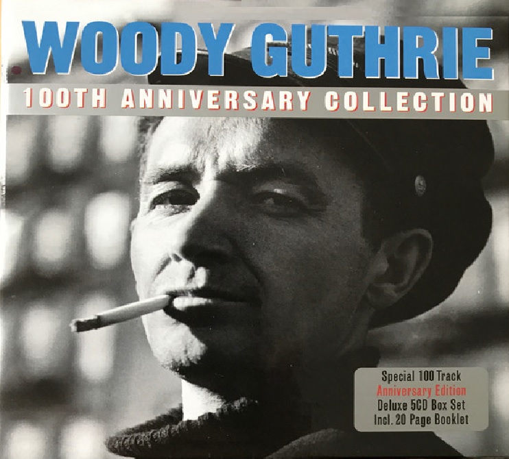 

Woody Guthrie 100TH ANNIVERSARY COLLECTION