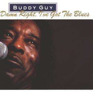 

Buddy Guy: Damn Right I've Got the Blues (cd)