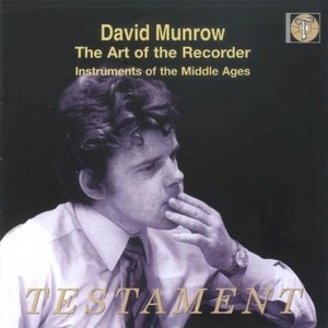 MUNROW The Art of the Recorder. Instruments of the Middle Ages.