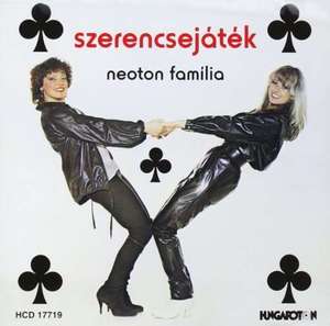 Neoton Familia – Szerencsejatek