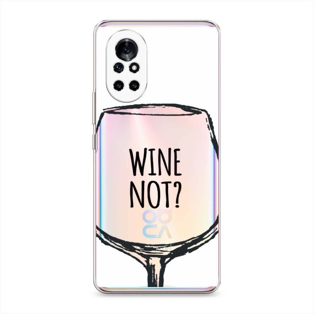 

Чехол на Honor V40 Lite "Wine not white", Белый, 6105750-6