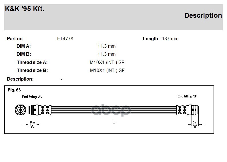 

Шланг Тормозной Skoda Octavia Combi (1u) 2.0 04.99-. K&K арт. ft4778