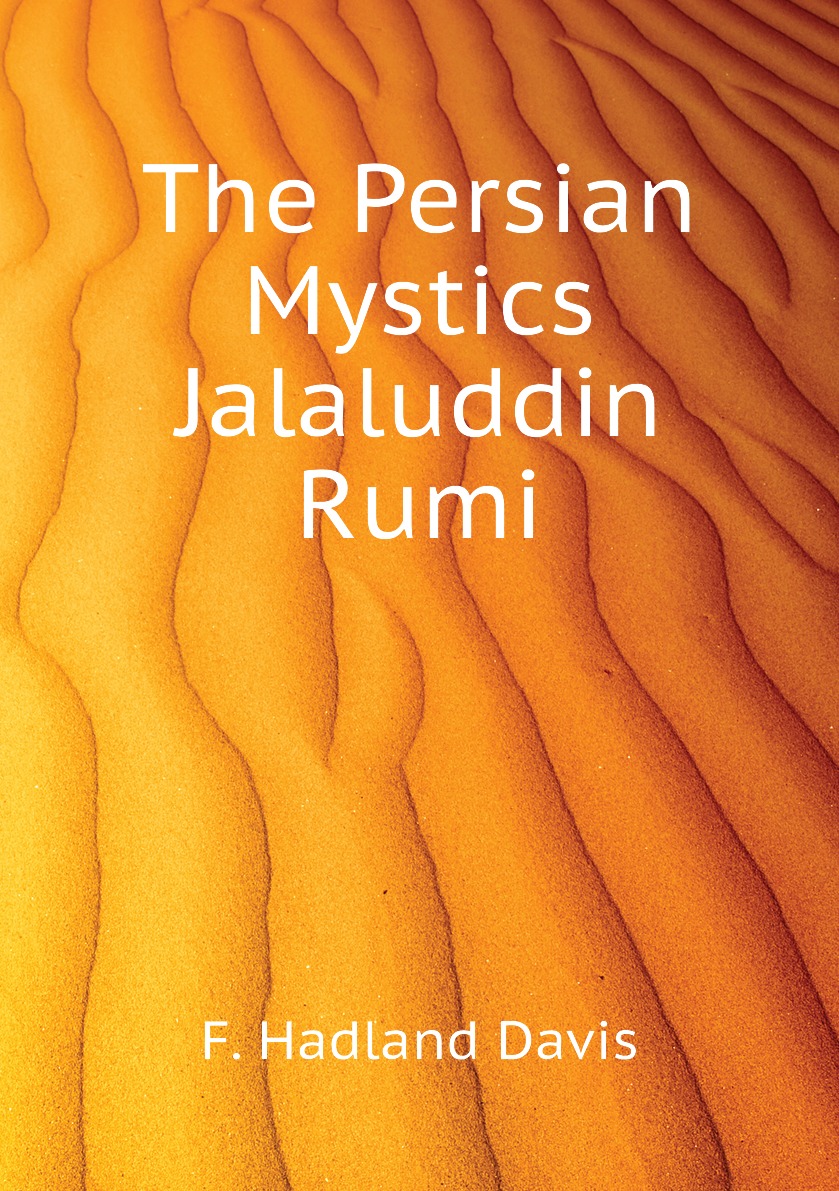 

The Persian Mystics Jalaluddin Rumi