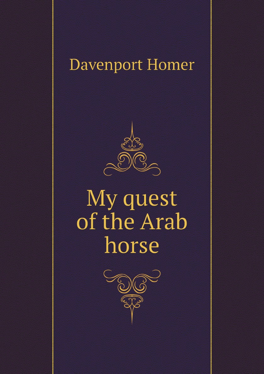 

My quest of the Arab horse