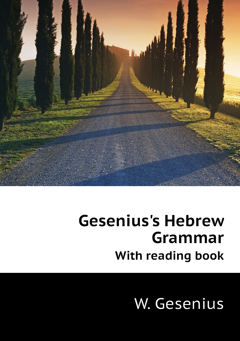 

Gesenius's Hebrew Grammar