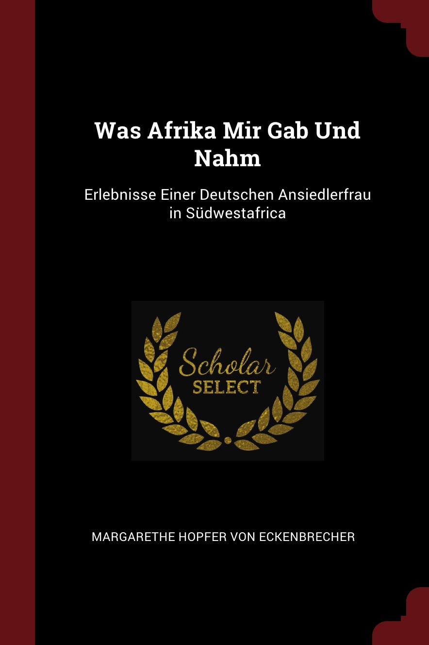 

Was Afrika Mir Gab Und Nahm