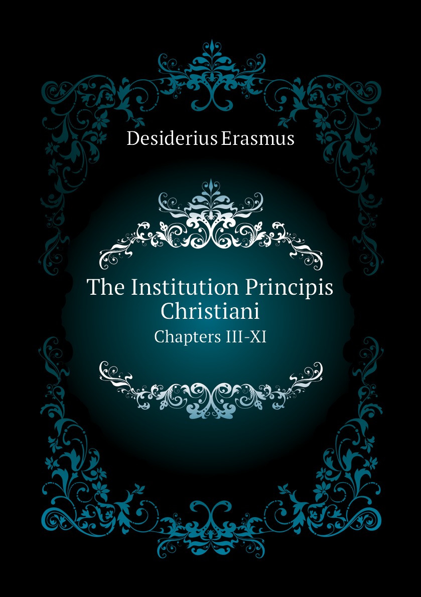 

The Institution Principis Christiani