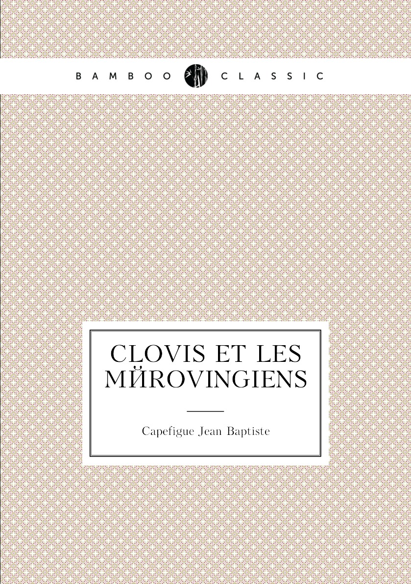 

Clovis Et Les Merovingiens