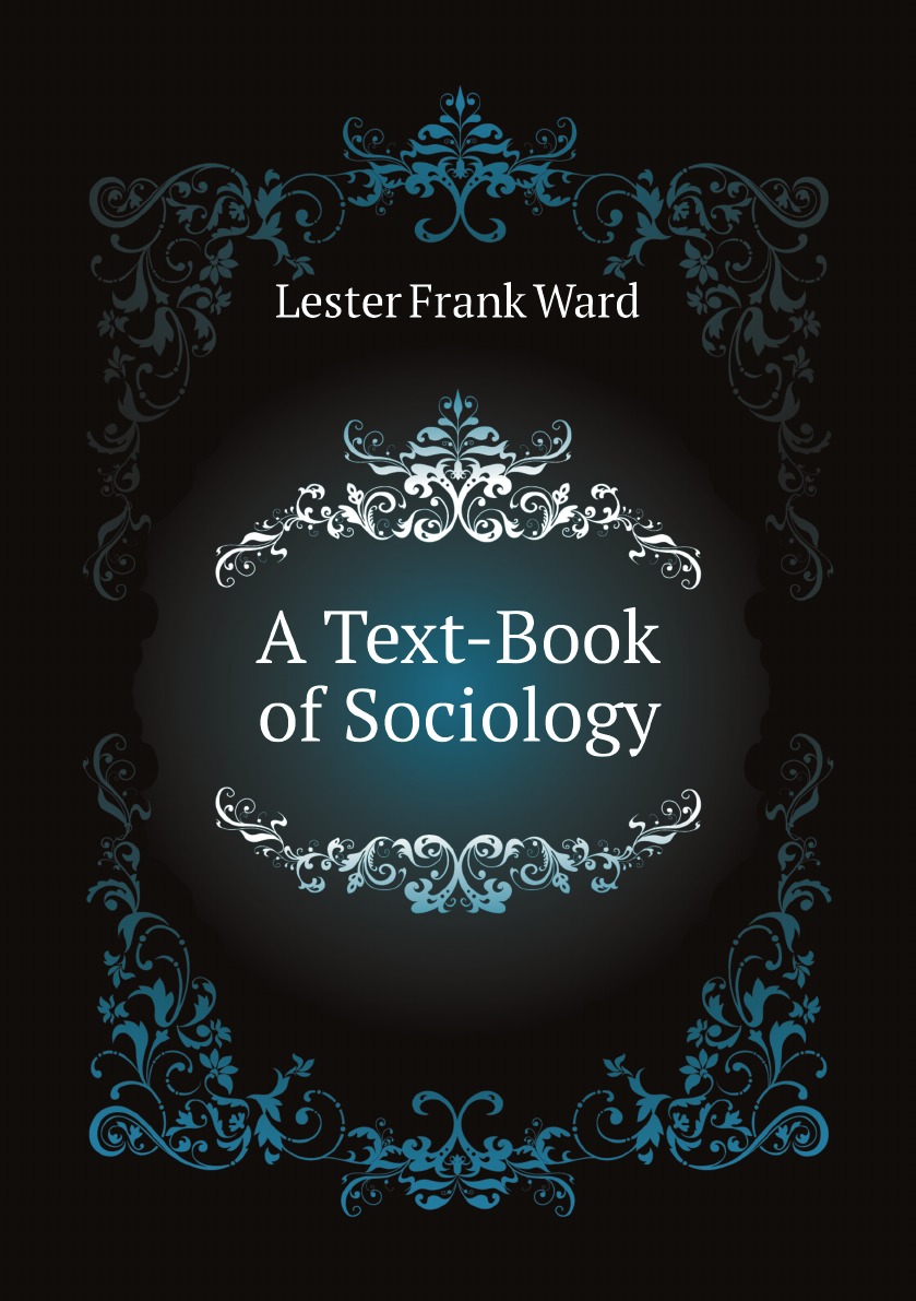 

A Text-Book of Sociology