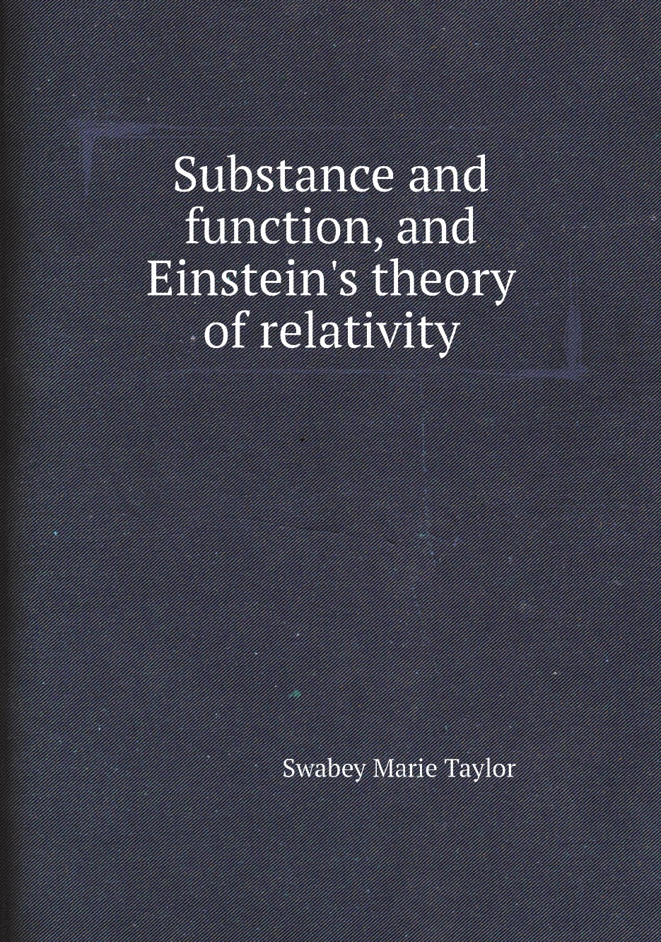 

Substance and function, and Einstein's theory of relativity