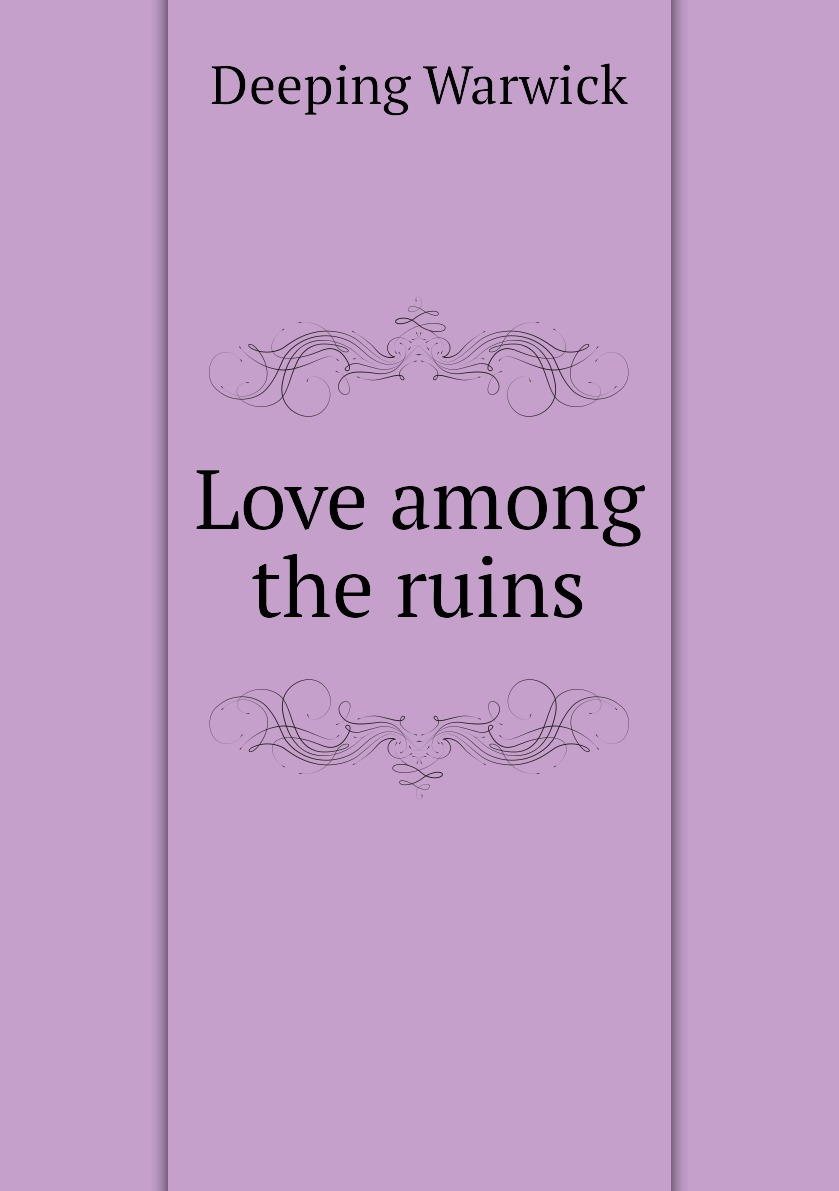 

Love among the ruins