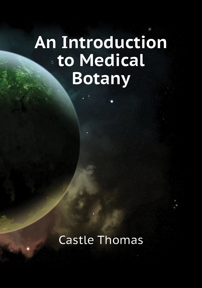 

An Introduction to Medical Botany