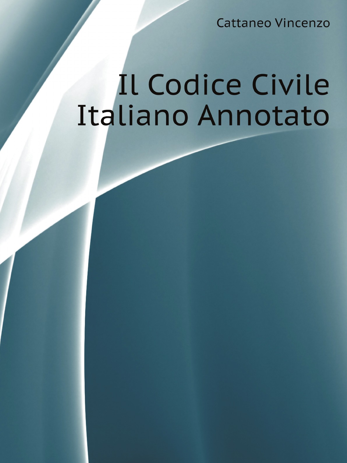 

Il Codice Civile Italiano Annotato