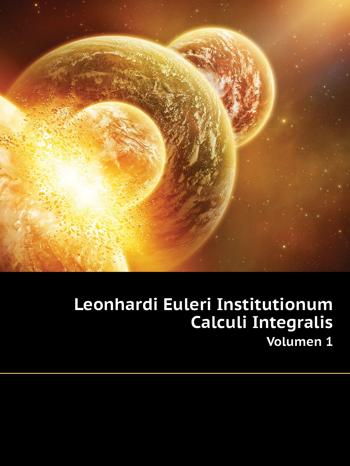 

Leonhardi Euleri Institutionum Calculi Integralis