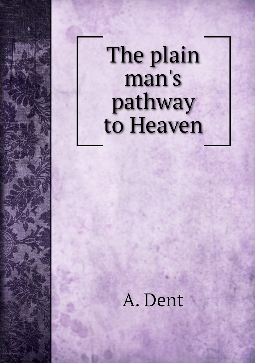 

The plain man's pathway to Heaven