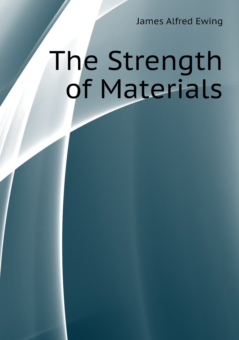 

The Strength of Materials