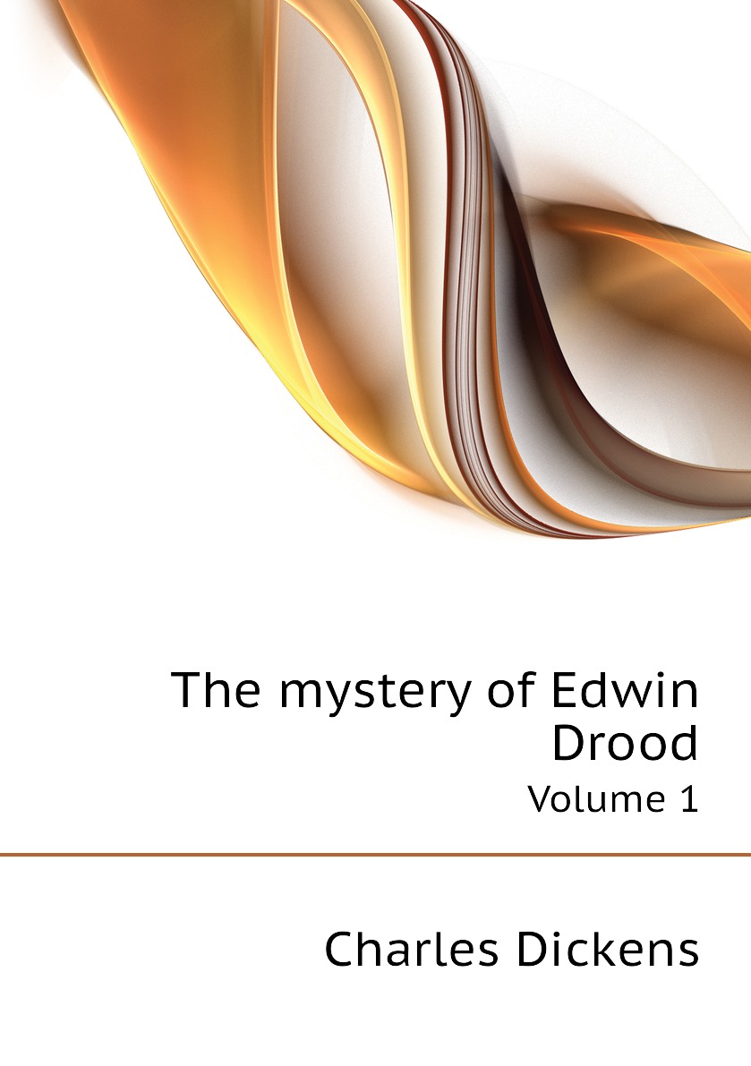 

The mystery of Edwin Drood