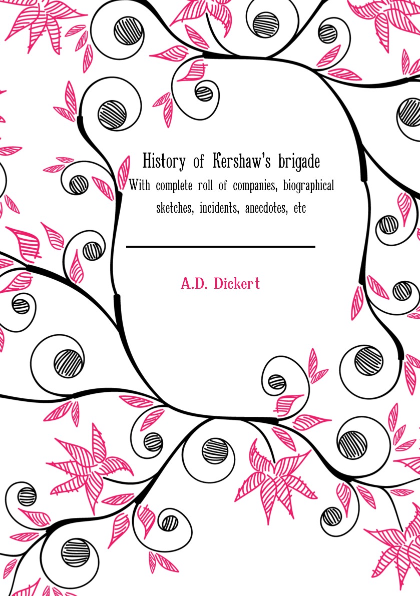 

History of Kershaw's brigade